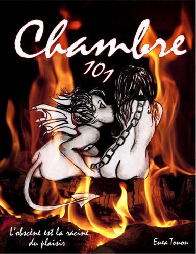 Chambre 101 - L'obscéne est la racine du plaisir -