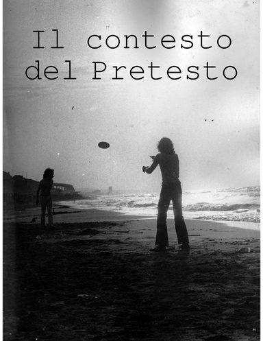Il contesto del Pretesto