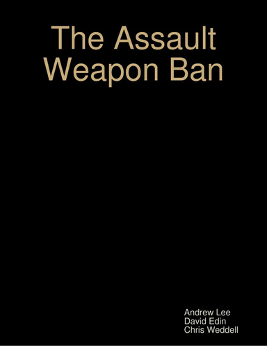 The Assault Weapon Ban