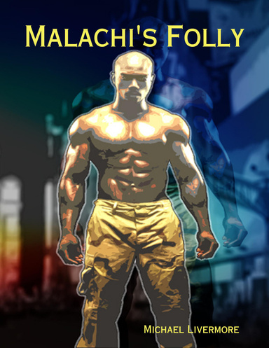 Malachi's Folly