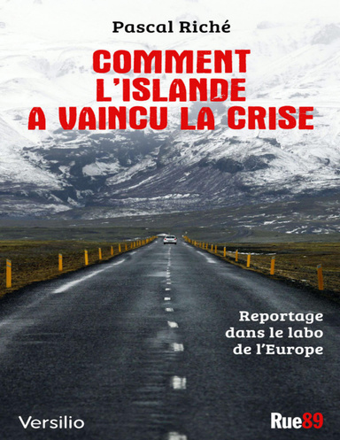 Comment l'Islande a vaincu la crise