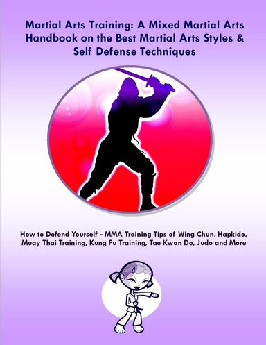 Martial Arts Training: A Mixed Martial Arts Handbook On The Best ...