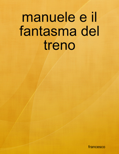 manuele e il fantasma del treno