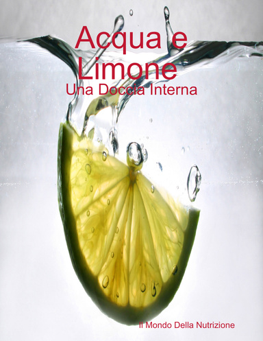 Acqua e Limone : Una Doccia Interna