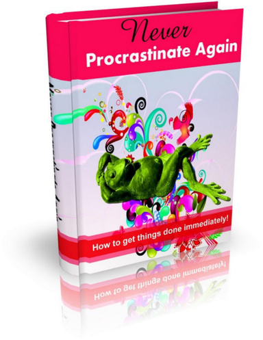 Never Procrastinate Again