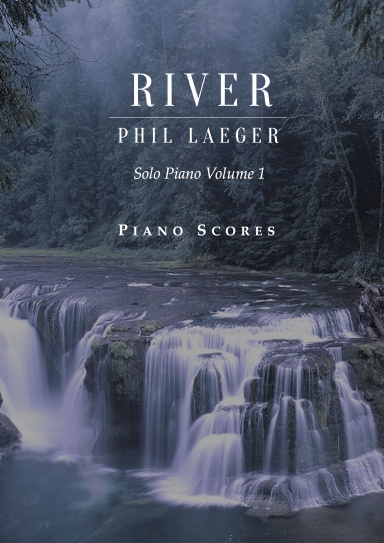 River (Solo Piano Volume I)