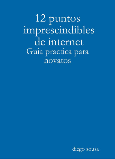 12 puntos imprescindibles de internet