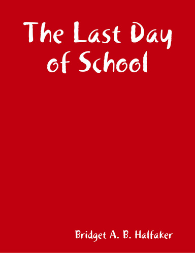 The Last Day of School