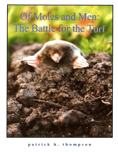 Of Moles and Men