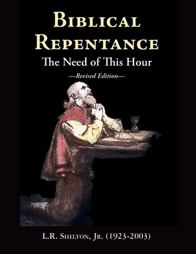 Biblical Repentance: The Need of This Hour
