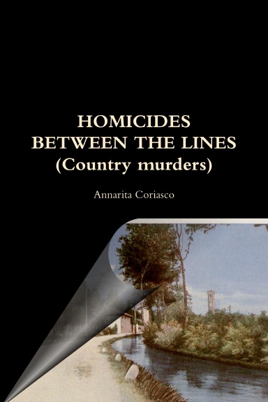 HOMICIDES BETWEEN THE LINES (Country murders)