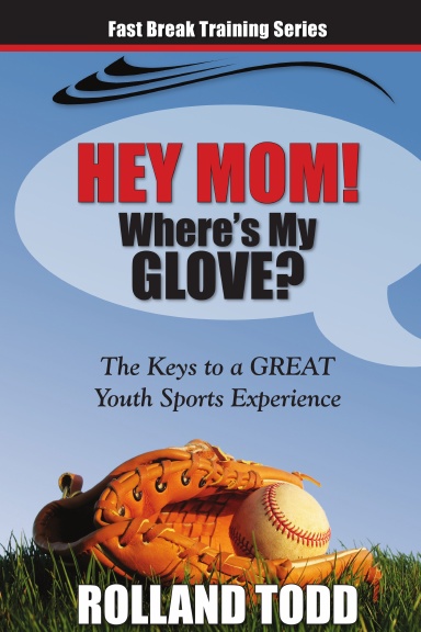 Hey Mom Where's My Glove