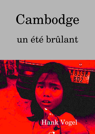 Cambodge, un été brûlant