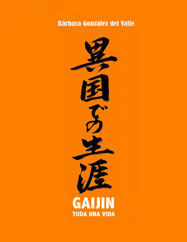 GAIJIN TODA UNA VIDA