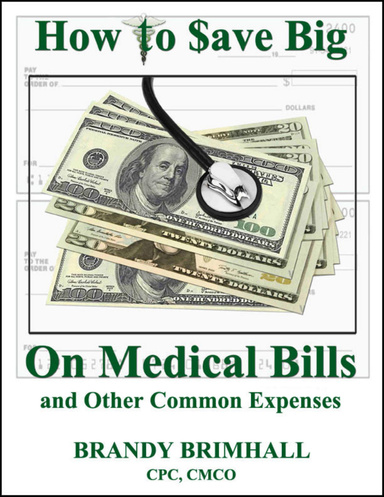 How to $ave Big On Medical Bills and Other Common Expenses