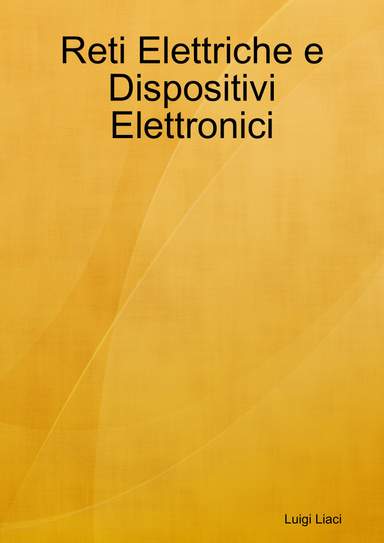 Reti Elettriche e Dispositivi Elettronici