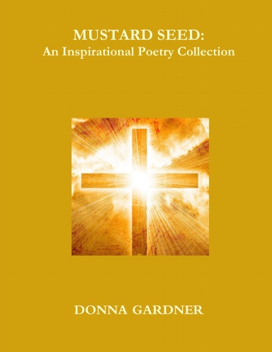 Mustard Seed: A Collection of Inspirational Poetry