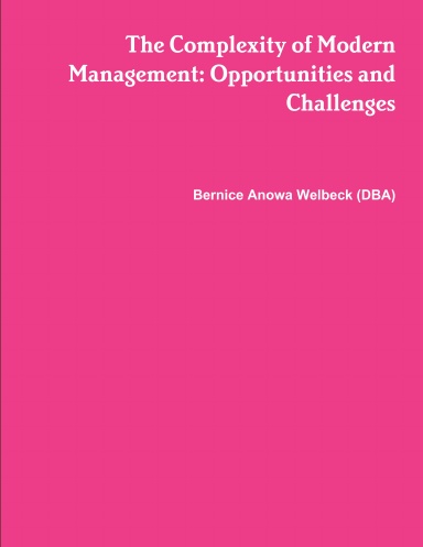 The Complexity of Modern Management: Opportunities and Challenges