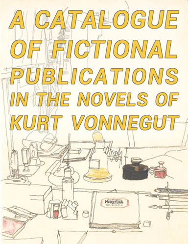 A Catalogue of Fictional Publications in the Novels of Kurt Vonnegut