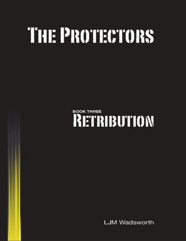 The Protectors - Book Three: Retribution