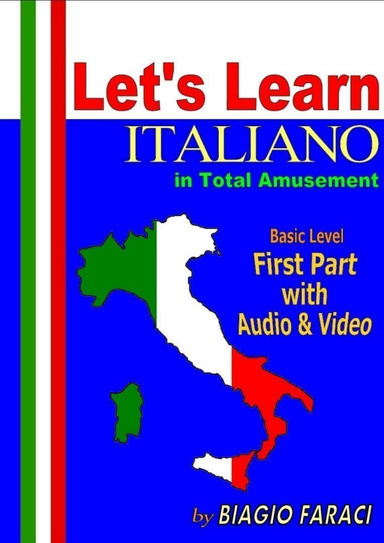 Let’s Learn Italiano in Total Amusement - Basic Level - First Part