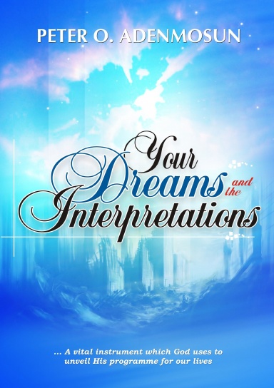 Your Dreams and the Interpretations