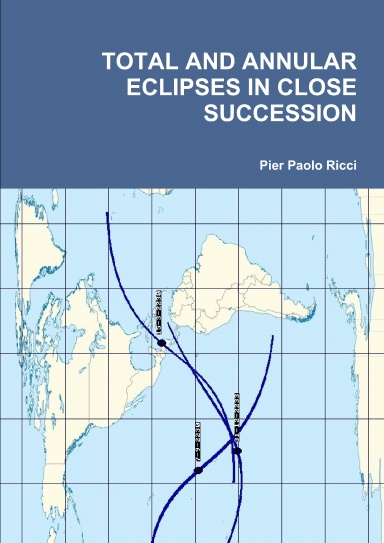 TOTAL AND ANNULAR ECLIPSES IN CLOSE SUCCESSION