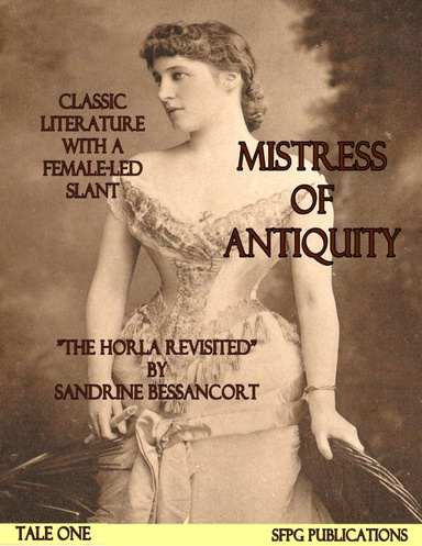Mistress of Antiquity - Classic Literature With a Female-Led Slant - Tale One