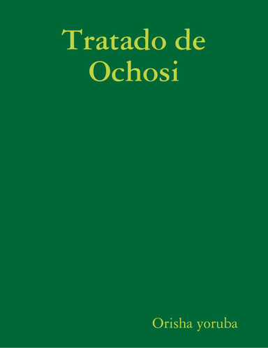 Tratado de Ochosi + tratado Odde