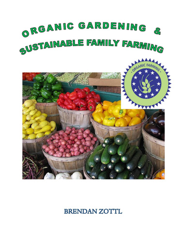 Organic Gardening & Sustainable Family Farming