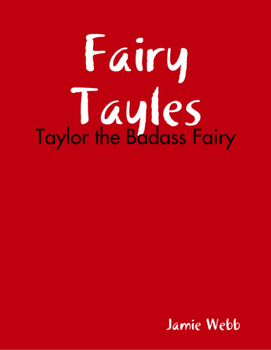 Fairy Tayles - Taylor the Badass Fairy