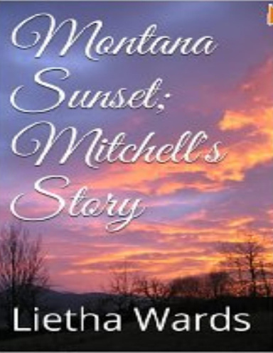 Montana Sunset II; Mitchell's Story