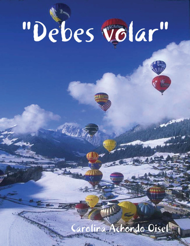 "Debes volar"