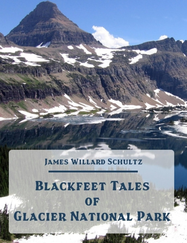 Blackfeet Tales of Glacier National Park (Illustrated)