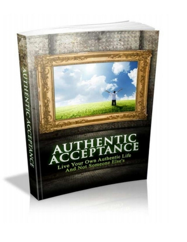 Authentic Acceptance - Self-Improvement Education Guide