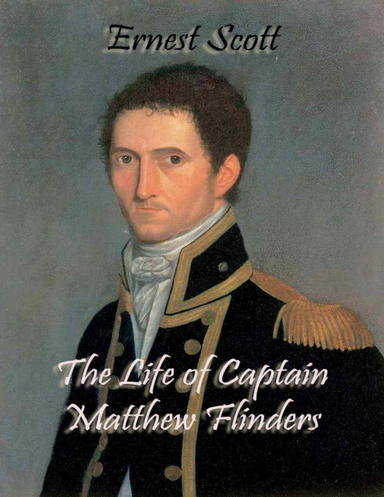 The Life of Captain Matthew Flinders