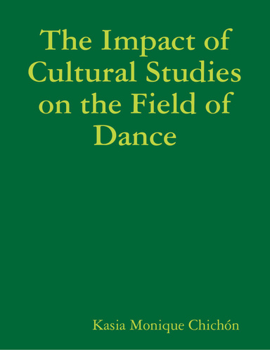 The Impact of Cultural Studies on the Field of Dance