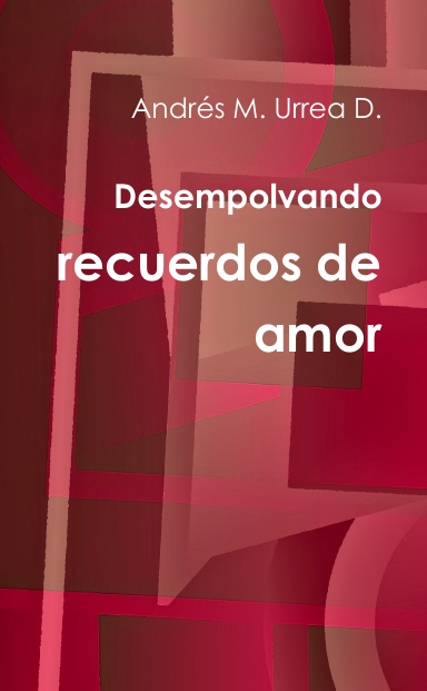 Desempolvando recuerdos de amor