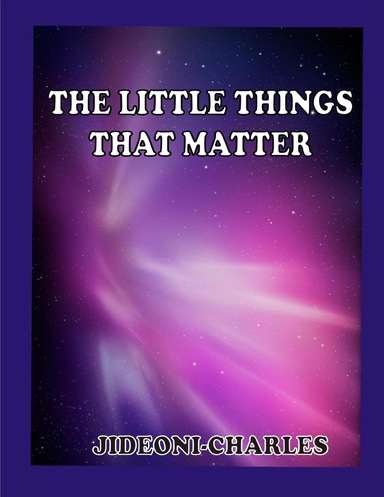The Little Things that Matter