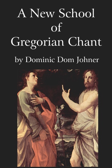A New School of Gregorian Chant