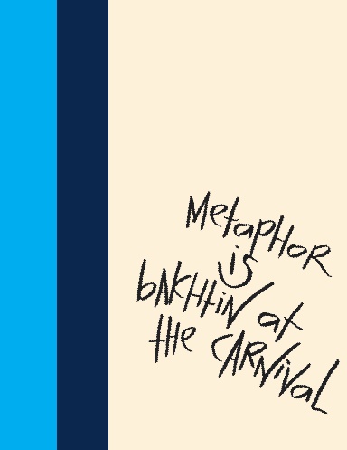 Madding Mission “Metaphor Is Bakhtin At The Carnival” Jotter Book
