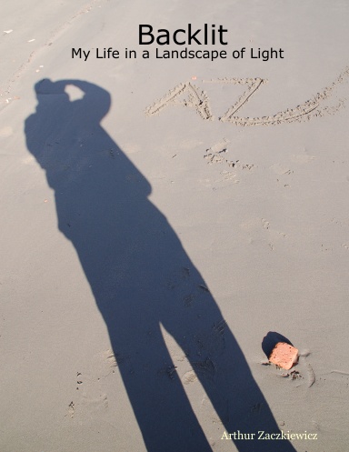 Backlit: My Life in a Landscape of Light
