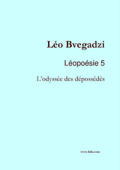 Léopoésie 5 : L'odyssée des dépossédés
