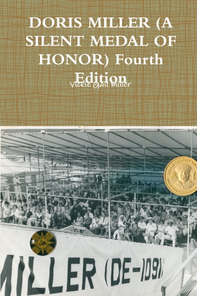 DORIS MILLER (A SILENT MEDAL OF HONOR) Fourth Edition
