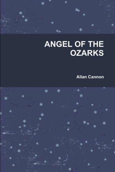 ANGEL OF THE OZARKS