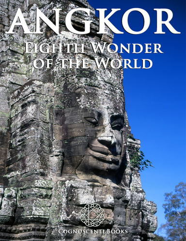 Angkor: Eighth Wonder of the World