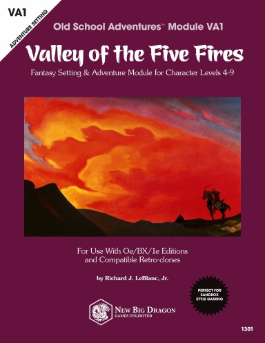 Old School Adventures™ Module VA1: Valley of the Five Fires