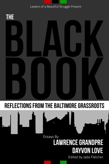 The Black Book: Reflections From the Baltimore Grassroots