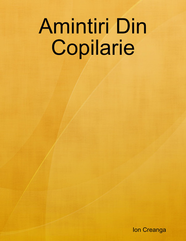 Amintiri Din Copilarie