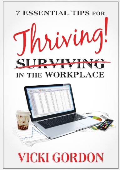 Essential Tips for Surviving Thriving in the Workplace